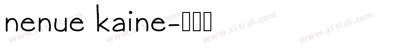 nenue kaine字体转换